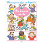 L’imagerie des tout-petits : En bonne santé