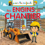 Pour les enfants : Les engins de chantier
