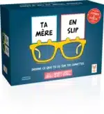 Ta mère en slip